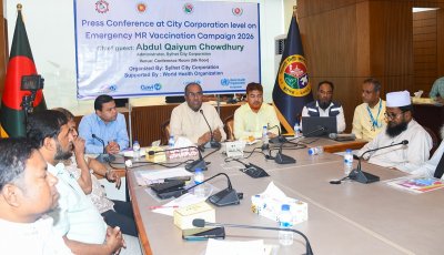 সিলেটে হাম-রুবেলা টিকাদান ক্যাম্পেইন শুরু কাল, স্বাস্থ্যসেবা নিশ্চিত করতে সরকারের অঙ্গীকার—সিসিক প্রশাসক